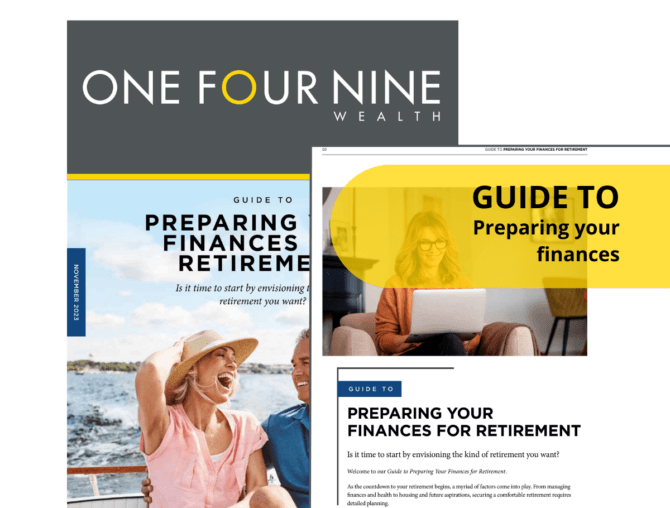 One_Four_Nine_Wealth-Guide-to-preparing-your-finances
